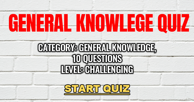 Category : General Knowledge , Level: Pro
